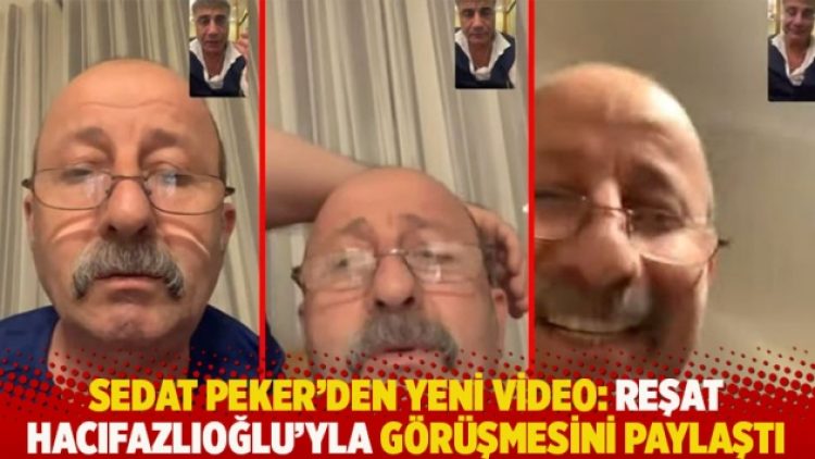 Sedat Peker’den yeni video: Reşat Hacıfazlıoğlu’yla görüşmesini paylaştı