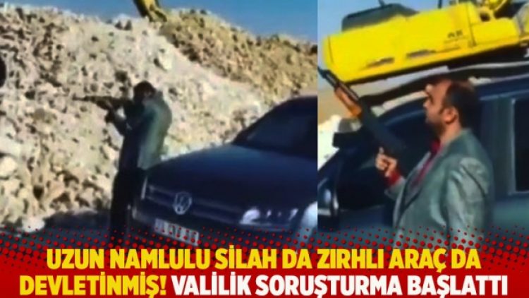 Valilik soruşturma başlattı! Uzun namlulu silah da zırhlı araç da devletinmiş