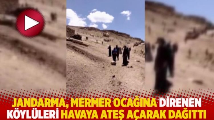 Jandarma, mermer ocağına direnen köylüleri havaya ateş açarak dağıttı