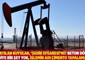 Kapatılan kuyular, ‘şehir efsanesi’ mi? Beton dökme diye bir şey yok, işlemin adı çimento tapalama