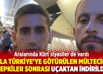 Zorla Türkiye’ye götürülen mülteciler, tepkiler sonrası uçaktan indirildi
