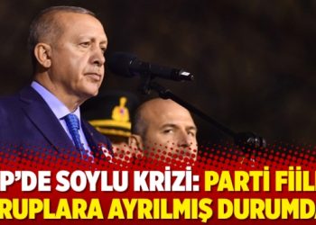 AKP’de Soylu krizi: Parti fiilen gruplara ayrılmış durumda