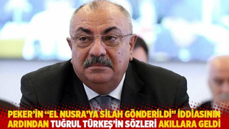 Peker’in ‘El Nusra’ya silah gönderildi’ iddiasının ardından Tuğrul Türkeş’in sözleri akıllara geldi
