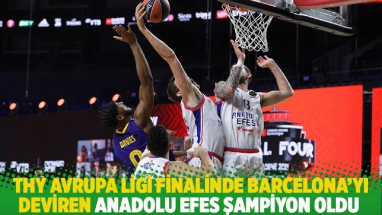 THY Avrupa Ligi finalinde Barcelona’yı deviren Anadolu Efes şampiyon oldu