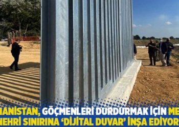 Yunanistan, göçmenleri durdurmak için Meriç Nehri sınırına ‘dijital duvar’ inşa ediyor!