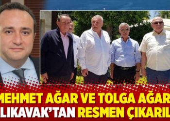 Mehmet Ağar ve Tolga Ağar, Yalıkavak’tan resmen çıkarıldı
