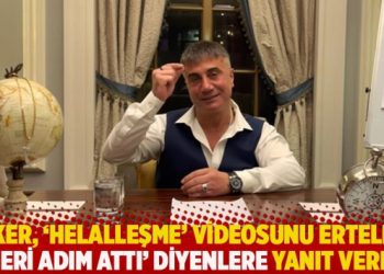 Peker, ‘helalleşme’ videosunu erteledi; ‘geri adım attı’ diyenlere yanıt verdi
