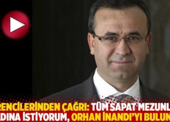 Öğrencilerinden çağrı: Tüm SAPAT mezunları adına istiyorum, Orhan İnandı’yı bulun!