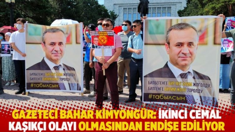 Gazeteci Bahar Kimyongür: İkinci Cemal Kaşıkçı olayı olmasından endişe ediliyor