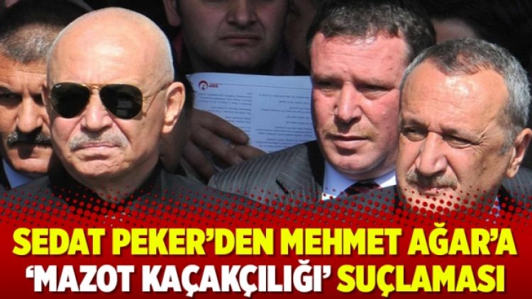 Sedat Peker’den Mehmet Ağar’a ‘mazot kaçakçılığı’ suçlaması