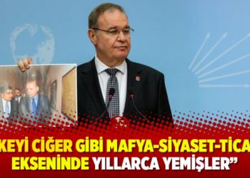 Öztrak: Ülkeyi ciğer gibi mafya-siyaset-ticaret ekseninde yıllarca yemişler