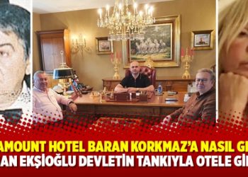 Paramount Hotel Sezgin Baran Korkmaz’a nasıl geçti: ‘Cihan Ekşioğlu devletin tankıyla otele girdi’