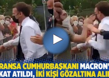 Fransa Cumhurbaşkanı Macron’a tokat atıldı, iki kişi gözaltına alındı
