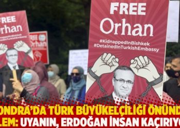 Londra’da Türk Büyükelçiliği önünde eylem: Uyanın, Erdoğan insan kaçırıyor!