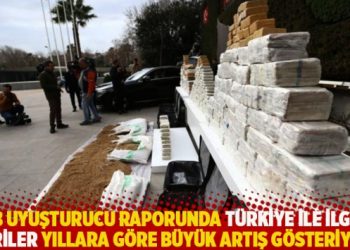 AB uyuşturucu raporunda Türkiye ile ilgili veriler yıllara göre büyük artış gösteriyor!