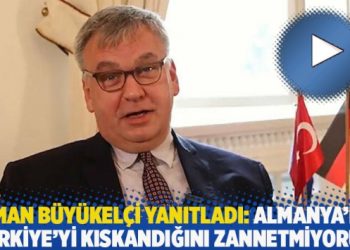 Alman Büyükelçi Schulz yanıtladı: Almanya’nın Türkiye’yi kıskandığını zannetmiyorum