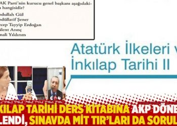 İnkılap Tarihi ders kitabına AKP dönemi eklendi, sınavda MİT TIR’ları da soruldu