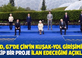 ABD, G7’de Çin’in Kuşak-Yol Girişimine rakip bir proje ilan edeceğini açıkladı