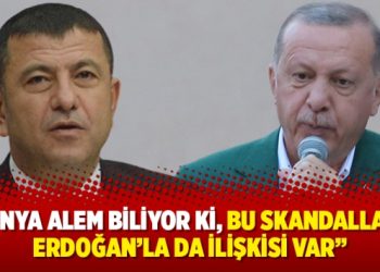 Ağbaba: Dünya alem biliyor ki, bu skandalların Erdoğan’la da ilişkisi var