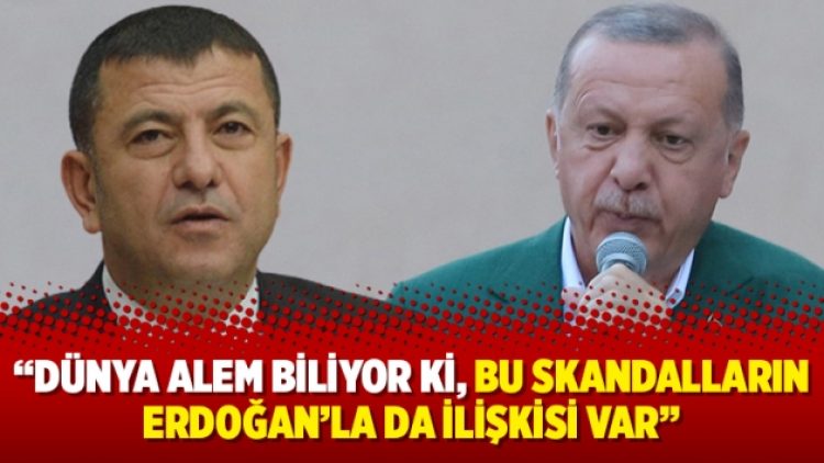 Ağbaba: Dünya alem biliyor ki, bu skandalların Erdoğan’la da ilişkisi var