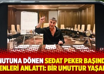Konutuna dönen Sedat Peker başından geçenleri anlattı: Bir umuttur yaşamak