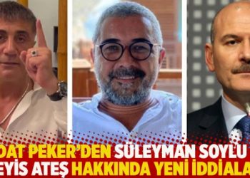 Sedat Peker’den Süleyman Soylu ve Veyis Ateş hakkında yeni iddialar