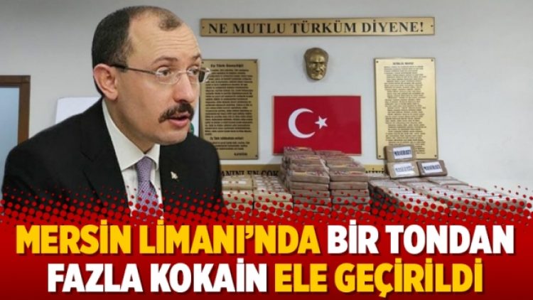 Mersin Limanı’nda bir tondan fazla kokain ele geçirildi