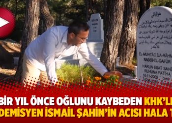 Bir yıl önce oğlunu kaybeden KHK’lı akademisyen İsmail Şahin’in acısı hala taze