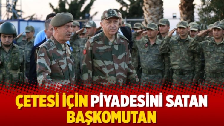 Çetesi için piyadesini satan başkomutan