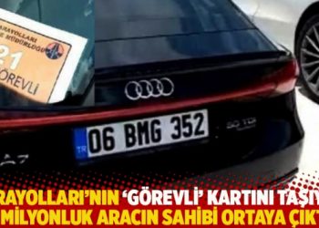 Karayolları’nın ‘görevli’ kartını taşıyan 2 milyonluk aracın sahibi ortaya çıktı