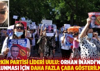 Erkin Partisi lideri Uulu: Orhan İnandı’nın bulunması için daha fazla çaba gösterilmeli