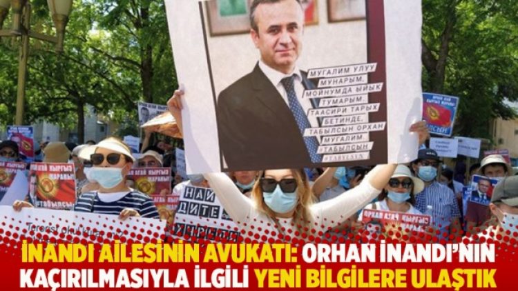 İnandı ailesinin avukatı: Orhan İnandı’nın kaçırılmasıyla ilgili yeni bilgilere ulaştık
