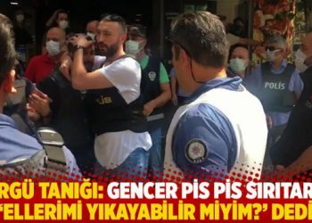 Görgü tanığı: Gencer pis pis sırıtarak ‘Ellerimi yıkayabilir miyim?’ dedi