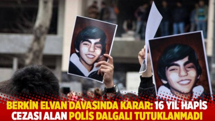 Berkin Elvan davasında karar: 16 yıl hapis cezası alan polis Dalgalı tutuklanmadı