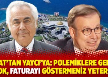 Kıyat’tan Yaycı’ya: Polemiklere gerek yok, faturayı göstermeniz yeterli
