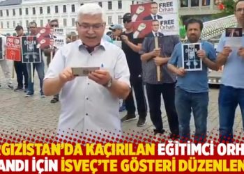 Kırgızistan’da kaçırılan eğitimci Orhan İnandı için İsveç’te gösteri düzenlendi
