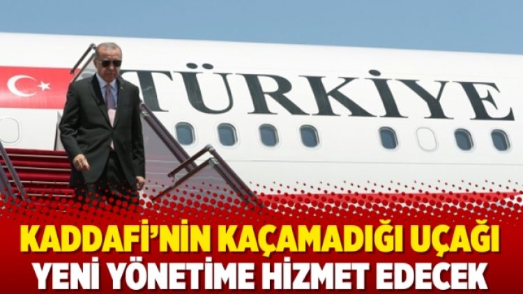Kaddafi’nin kaçamadığı uçağı yeni yönetime hizmet edecek