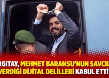 ‘Yargıtay, Mehmet Baransu’nun savcılığa verdiği dijital delilleri kabul etti’