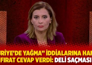 “Suriye’de yağma” iddialarına Hande Fırat cevap verdi: Deli saçması