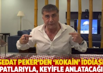 Sedat Peker’den ‘kokain’ iddiası: İspatlarıyla, keyifle anlatacağım