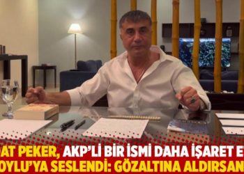 Sedat Peker, AKP’li bir ismi daha işaret etti, Soylu’ya seslendi: Gözaltına aldırsana