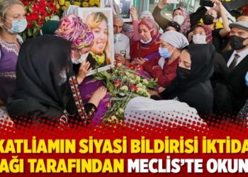 HDP: Katliamın siyasi bildirisi iktidar ortağı tarafından Meclis’te okundu