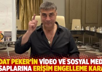 Sedat Peker’in video ve sosyal medya hesaplarına erişim engelleme kararı