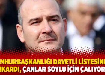 Tolga Şardan: Cumhurbaşkanlığı davetli listesinden çıkardı, çanlar Soylu için çalıyor