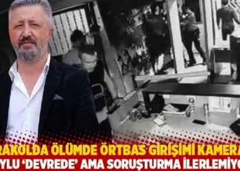 Karakolda ölümde örtbas girişimi kamerada: Soylu ‘devrede’ ama soruşturma ilerlemiyor