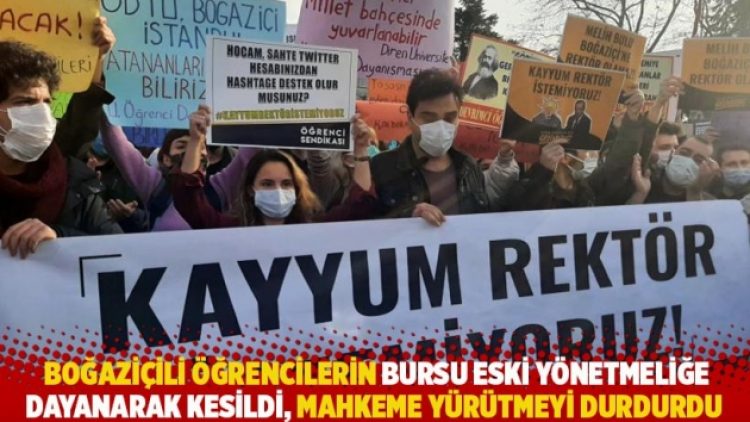 Boğaziçili öğrencilerin bursu eski yönetmeliğe dayanarak kesildi, mahkeme yürütmeyi durdurdu