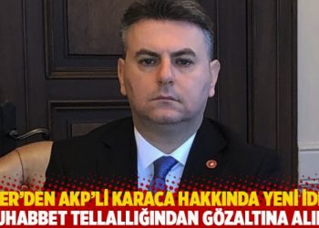 Peker’den AKP’li Karaca hakkında yeni iddia: Muhabbet tellallığından gözaltına alın!
