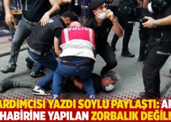 Yardımcısı yazdı Soylu paylaştı: AFP muhabirine yapılan zorbalık değilmiş