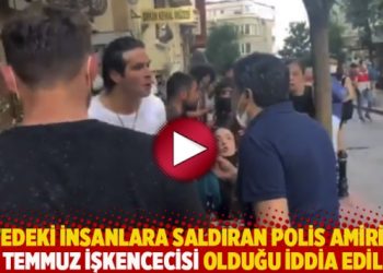 Kafedeki insanlara saldıran polis amirinin 15 Temmuz işkencecisi olduğu iddia edildi