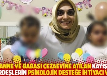 Anne ve babası cezaevine atılan Kayış kardeşlerin psikolojik desteğe ihtiyacı var